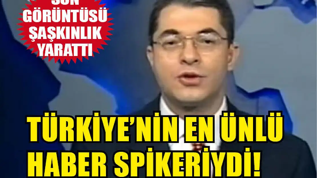 Türkiye'nin en ünlü haber spikeriydi!