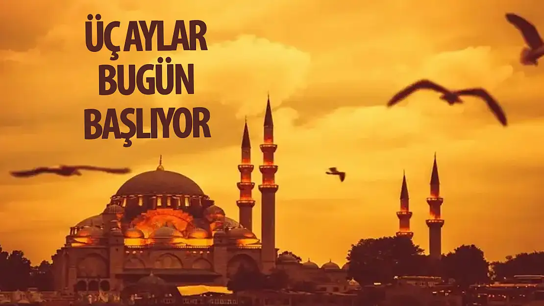 Üç aylar bugün başlıyor!