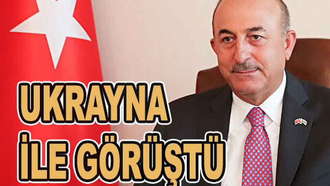 Ukrayna ile görüştü