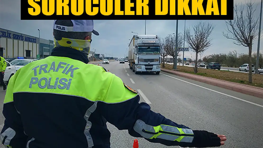 Uzmanlar uyardı Sürücüler dikkat