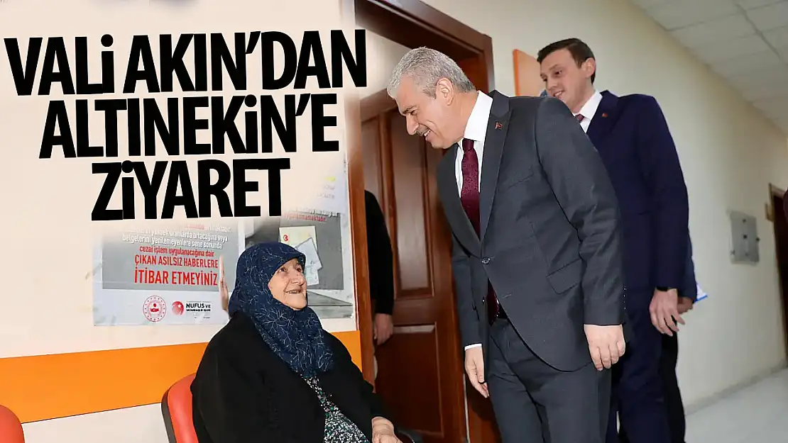 Vali Akın Altınekin'i ziyaret etti