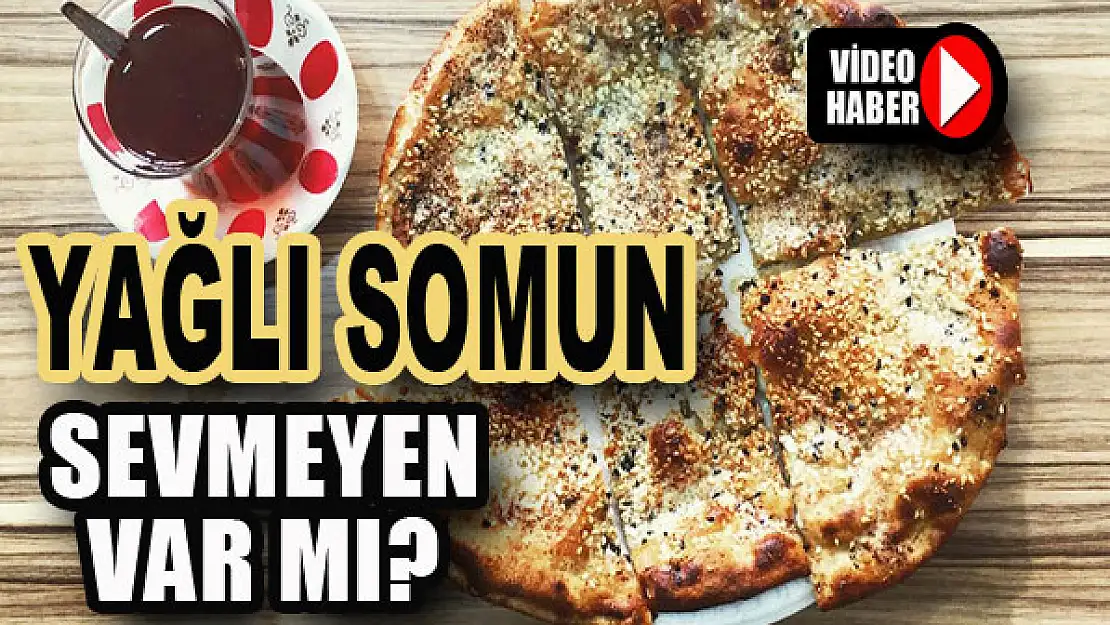 Yağlı somun sevmeyen var mı?