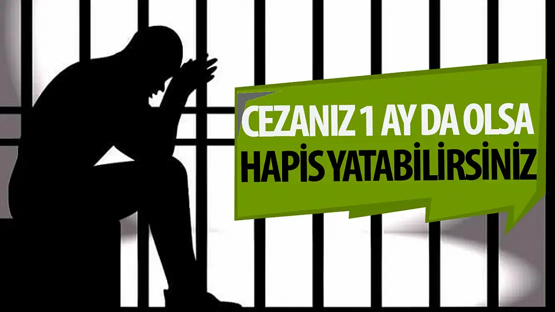 Yargı Reformu Kapsamında 1 Ay Ceza Alan da Hapis Yatacak