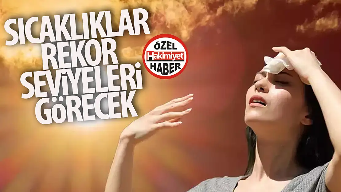 Yeni ay Konya'ya yaramayacak: Sıcaklıklar rekor seviyeleri görecek!