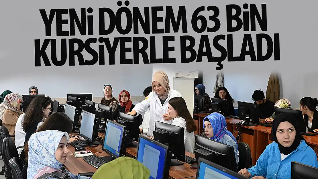 Yeni dönem 63 bin kursiyerle başladı