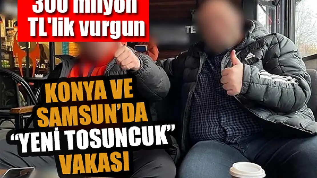 Yeni 'tosuncuk kardeşler' saadet zinciri vakası: 300 milyon TL'lik vurgun