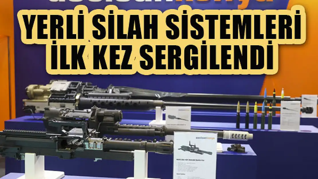 Yerli silah sistemleri Konya'da sergilendi...