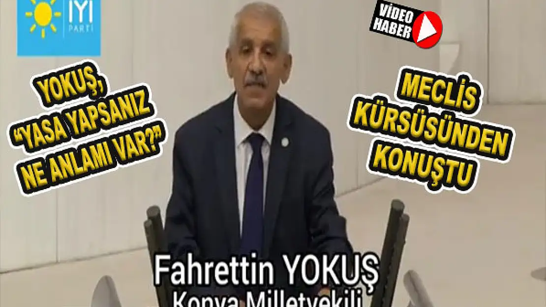 Yokuş, 'Yasa yapsanız ne anlamı var?'