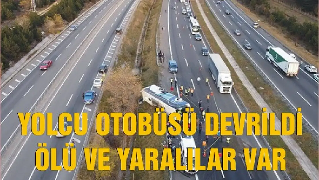 Yolcu otobüsü devrildi ölü ve yaralılar var