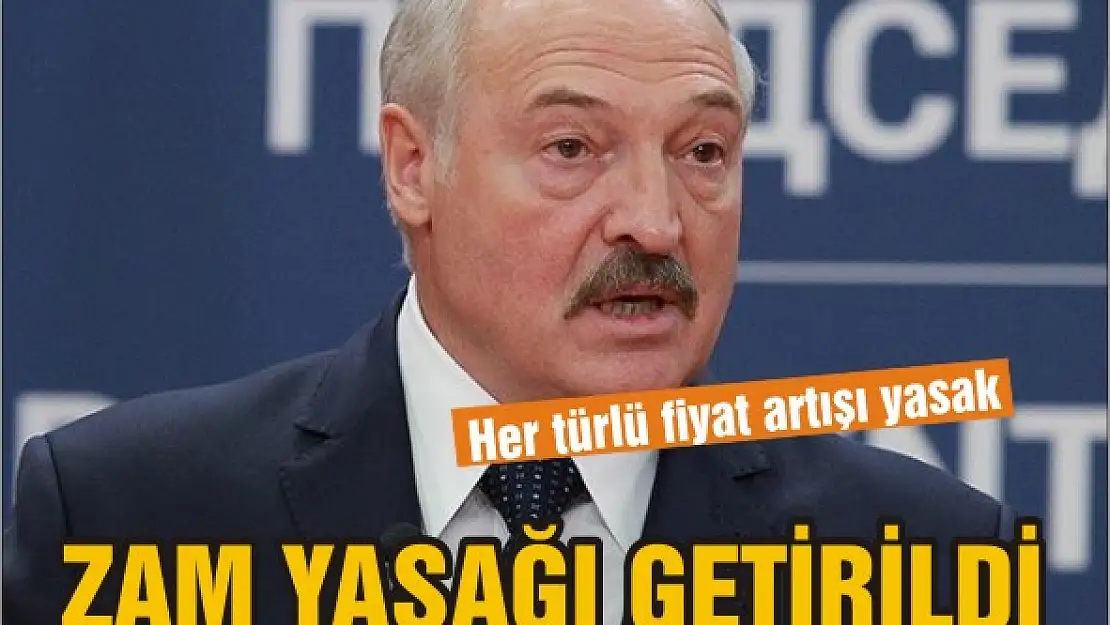 Zam yasağı getirildi!