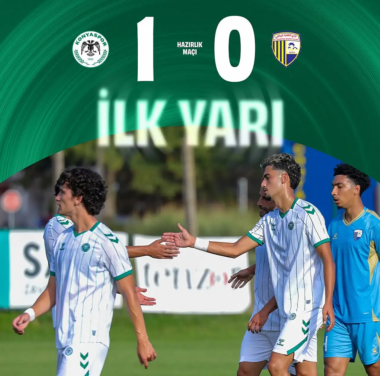 Konyaspor: 1 Al Dhafra FC: 0 ( ilk yarı sonucu) Gol: Dk. 32 Eren Cemali