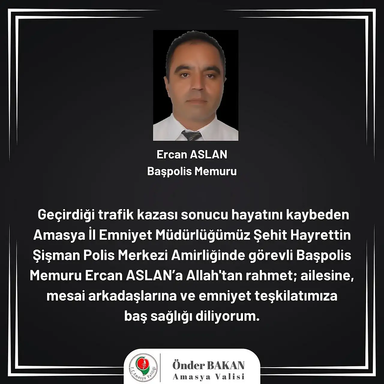 Başpolis Ercan Aslan hayatını kaybetti