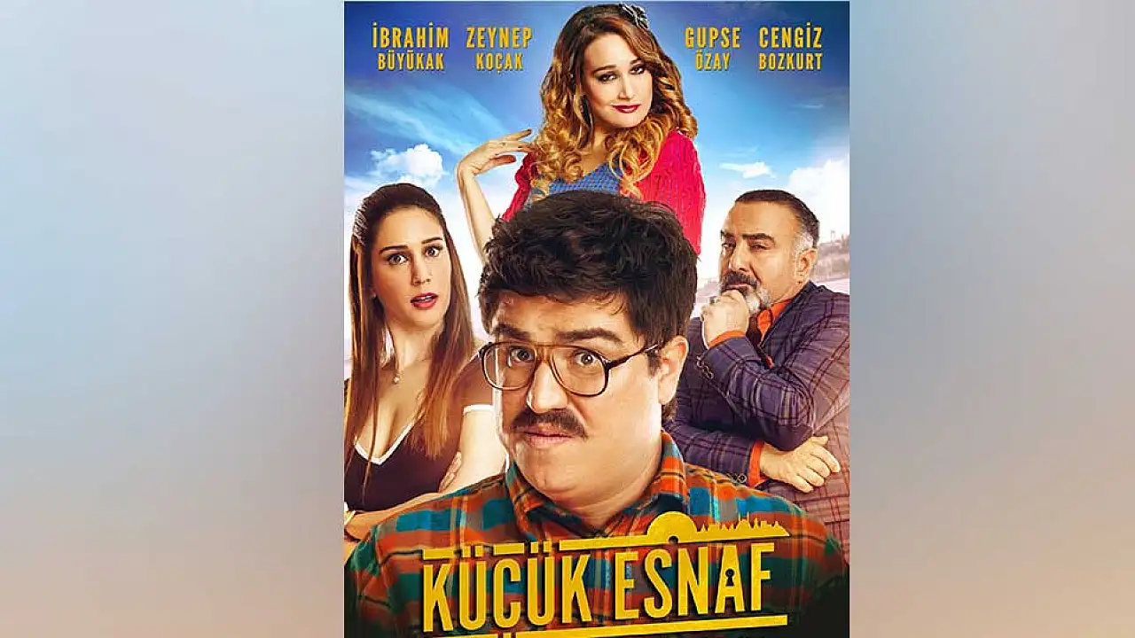 Bu akşam ailenizle birlikte keyifle izleyebileceğiniz bir yerli film: Küçük  Esnaf!