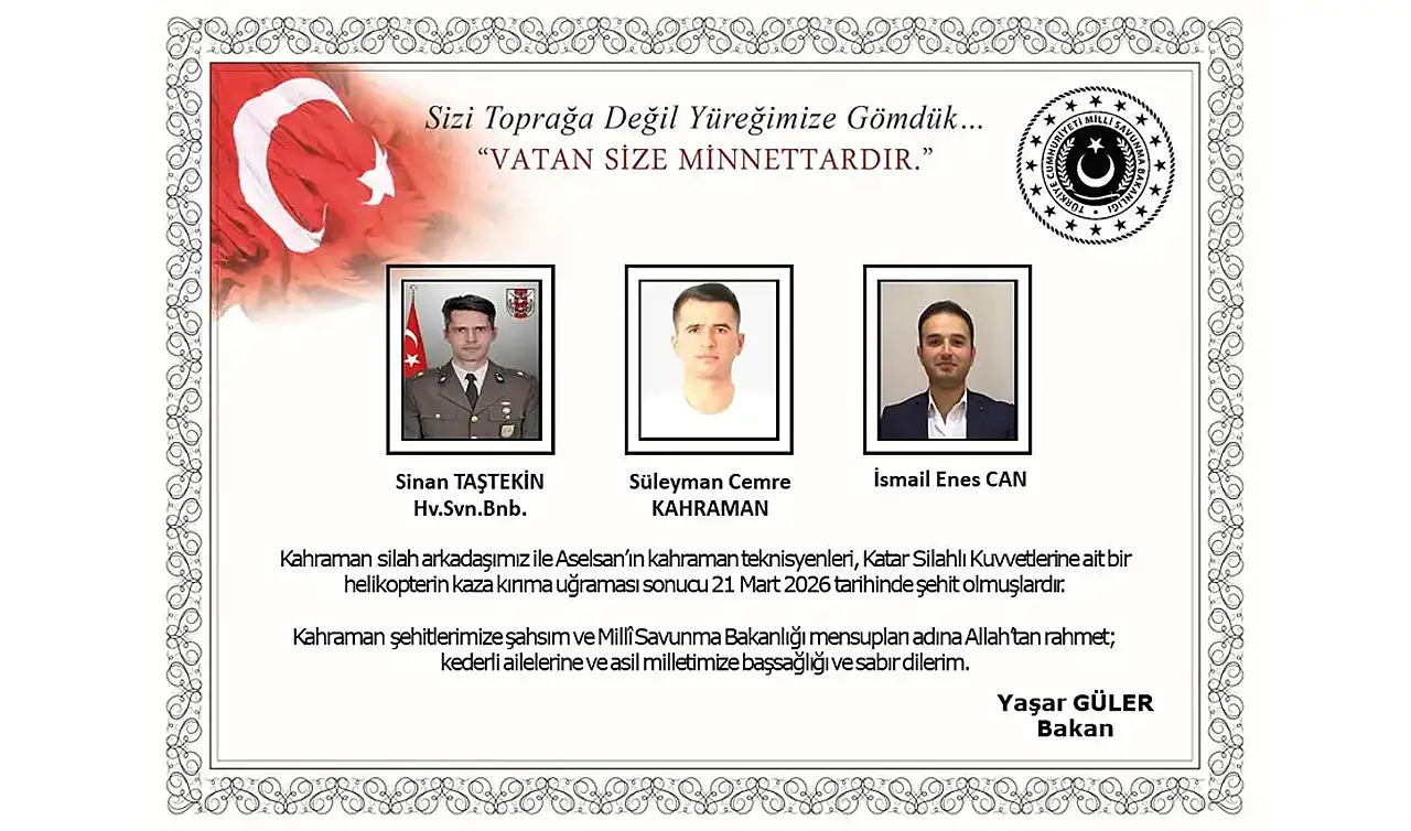 Katar'da kaza kırıma uğrayan helikopterdeki 3 şehidimizin isimleri belli oldu!