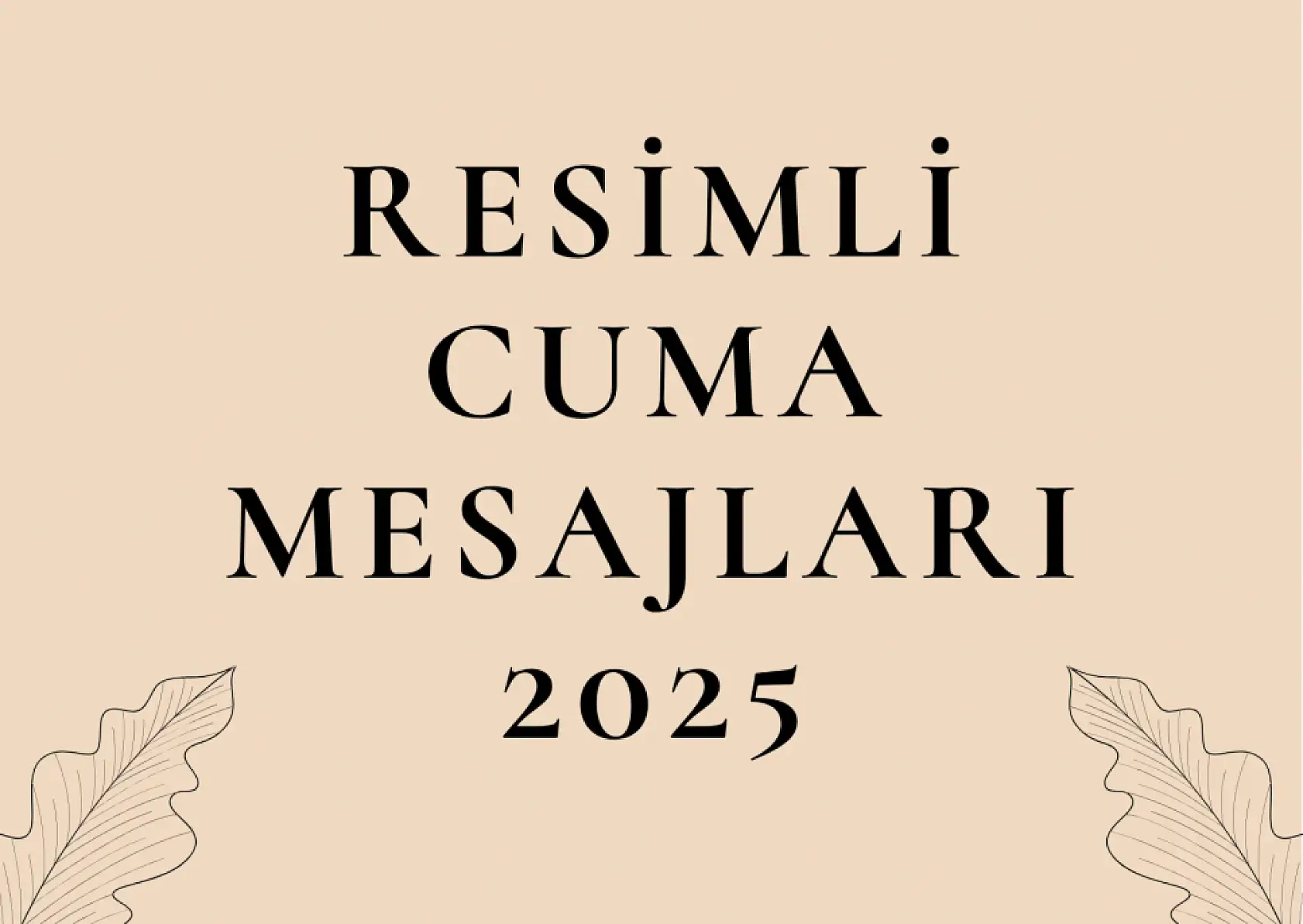 Resimli Cuma mesajları 2025: En güzel, farklı Cuma mesajları