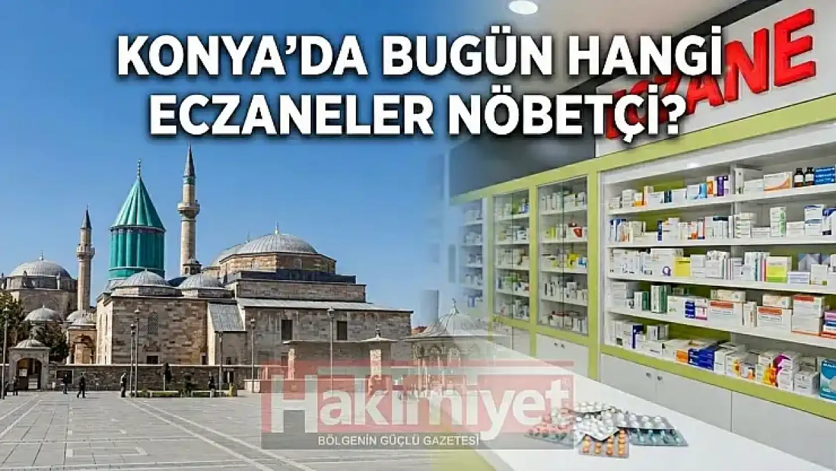 Konya'da bugün hangi eczaneler nöbetçi? (5 Ağustos Çarşamba)