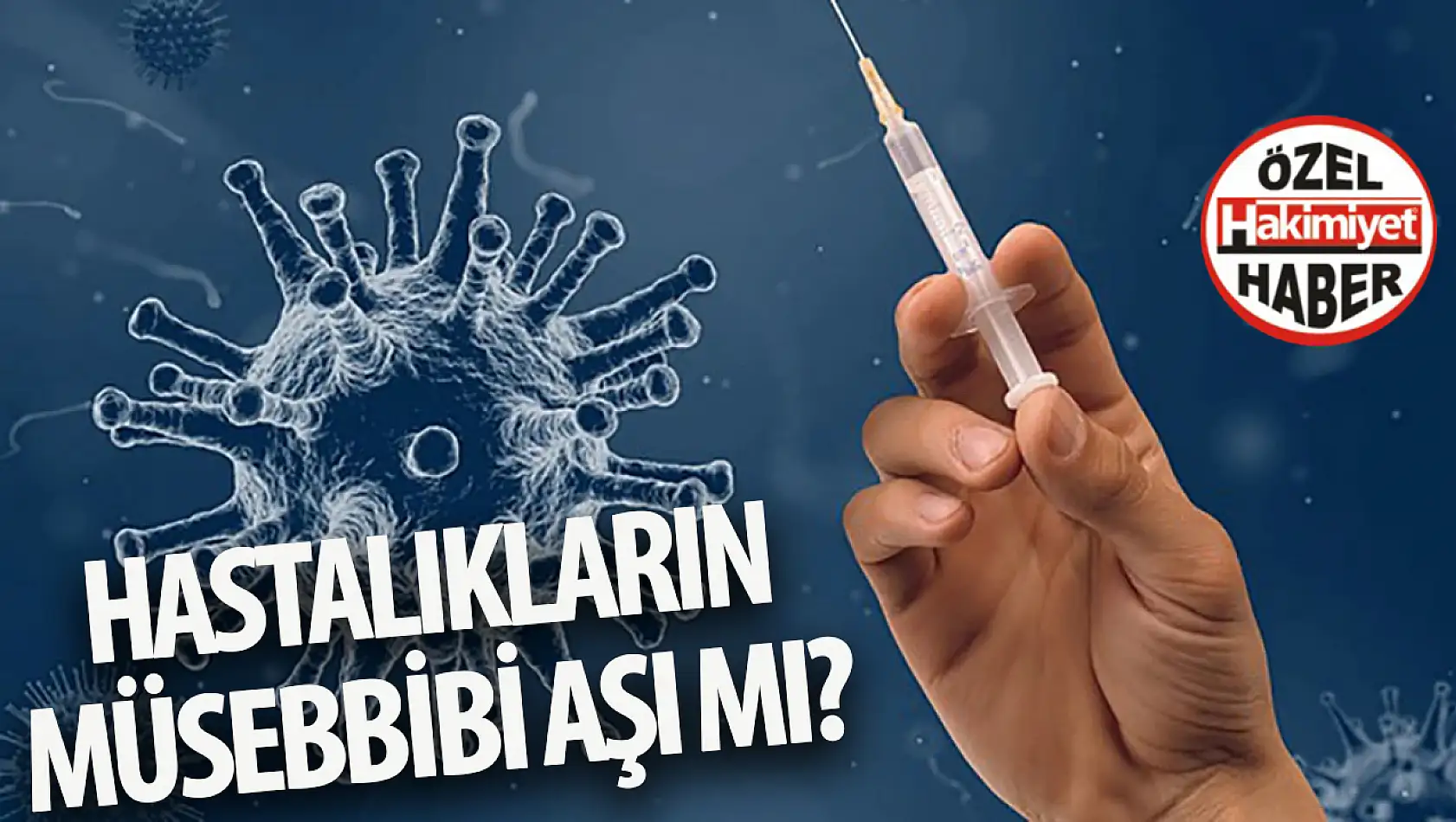 Aşılardan mı … ?