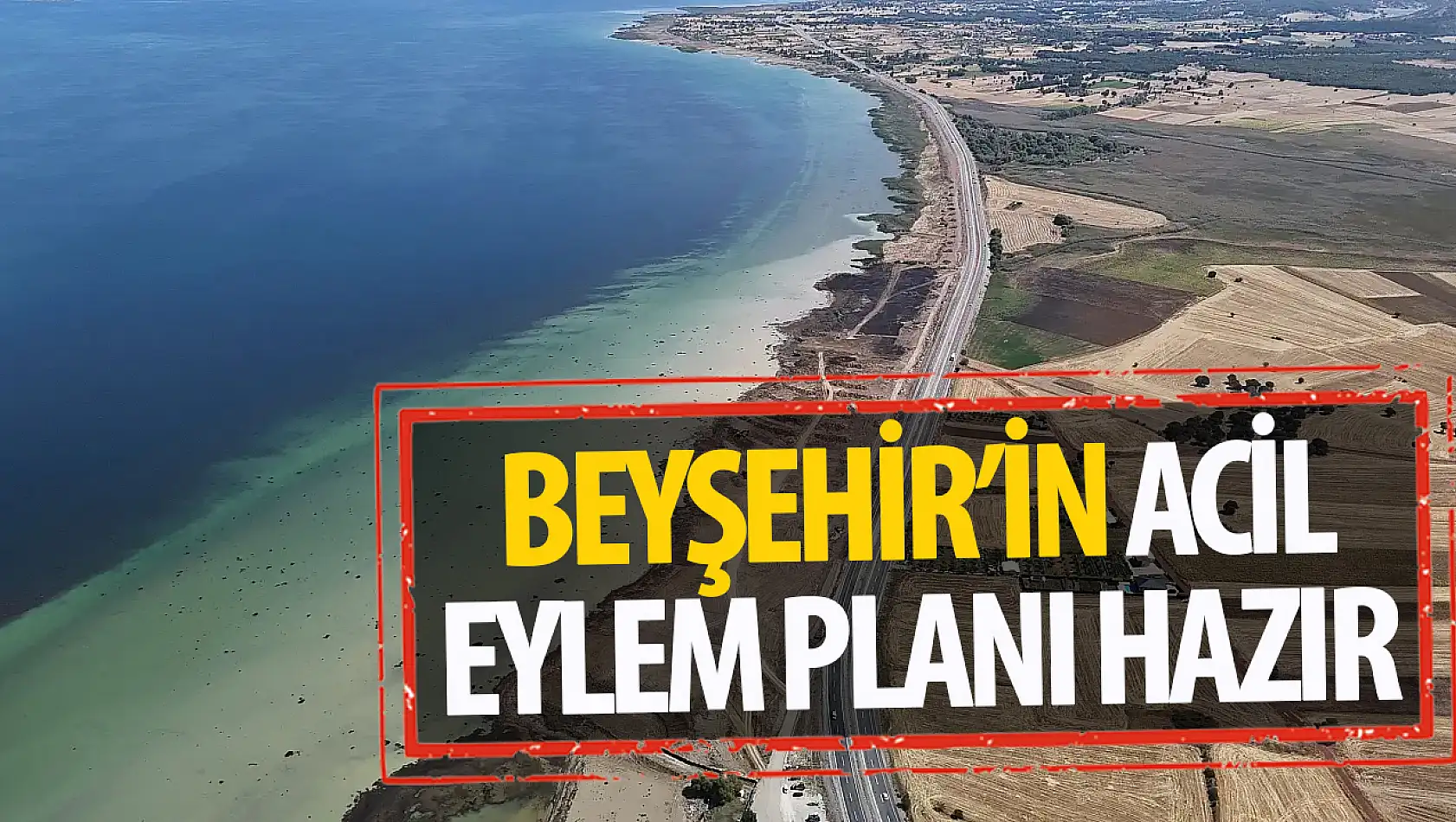 Başkan Bayındır'dan Beyşehir Gölü acil eylem planı ile ilgili açıklama