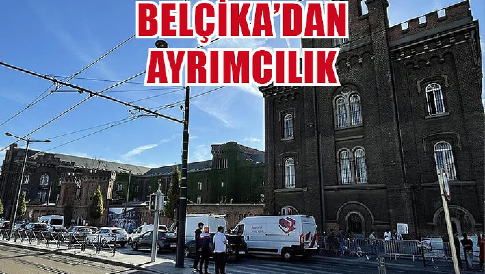 Belçika'dan ayrımcılık