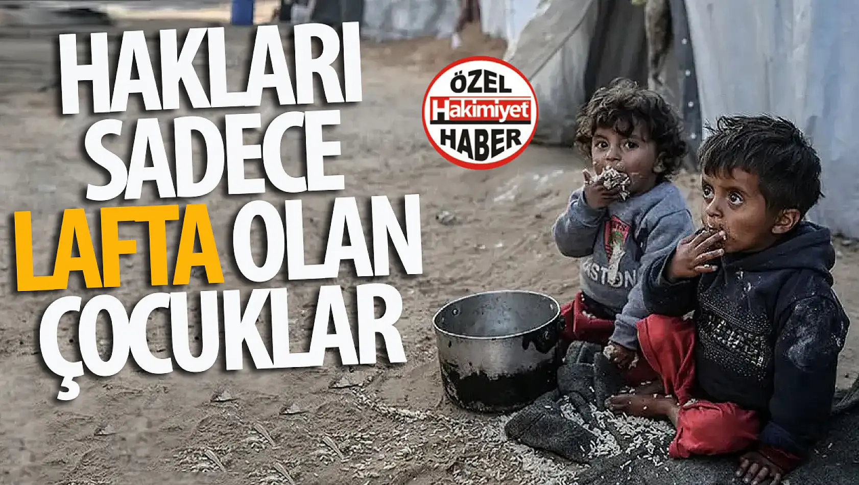 Hakları kağıt üstünde olan dünyanın çocukları: Gerçekler acı!