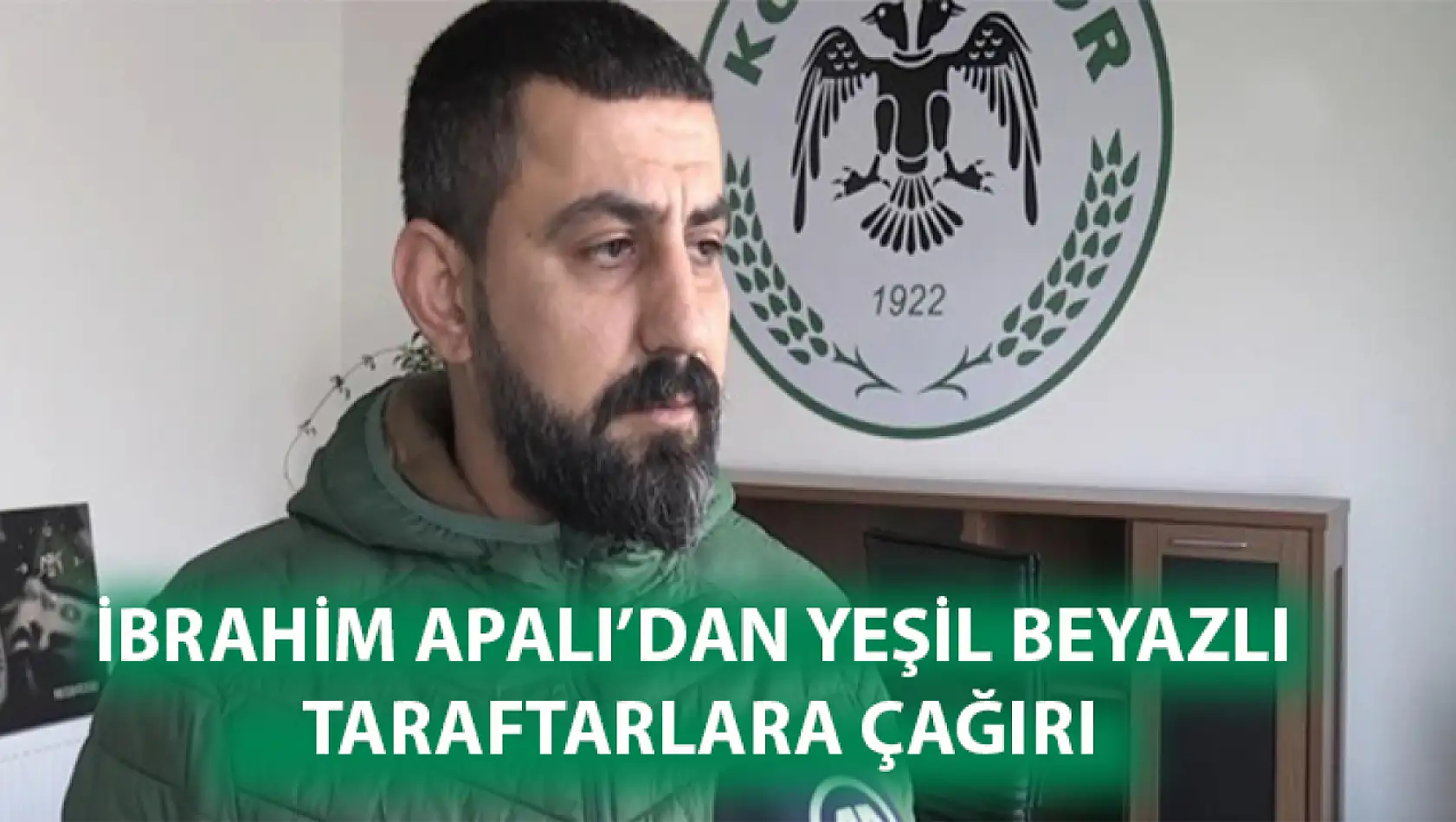 İbrahim Apalı'dan yeşil beyazlı taraftarlara çağırı