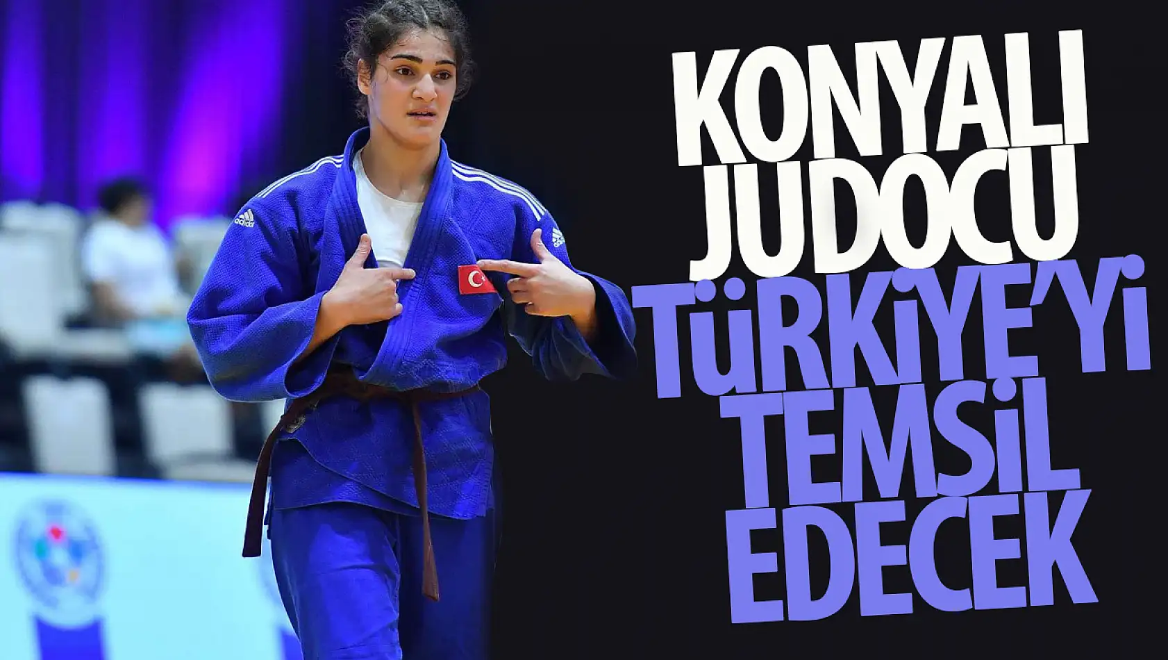 Judocu Sinem Oruç Dünya Ümitler Judo Şampiyonası'nda ülkemizi temsil edecek 