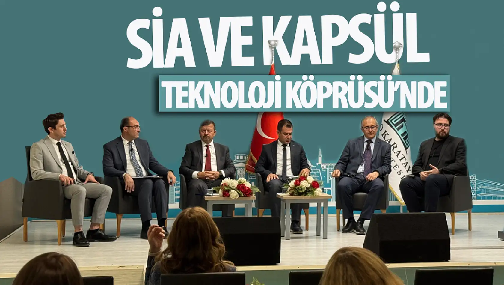 Kapsül ve SİA, 'Teknoloji Köprüsü: İnovasyon ve İş Birliği Proje Pazarı' Etkinliğine Katıldı