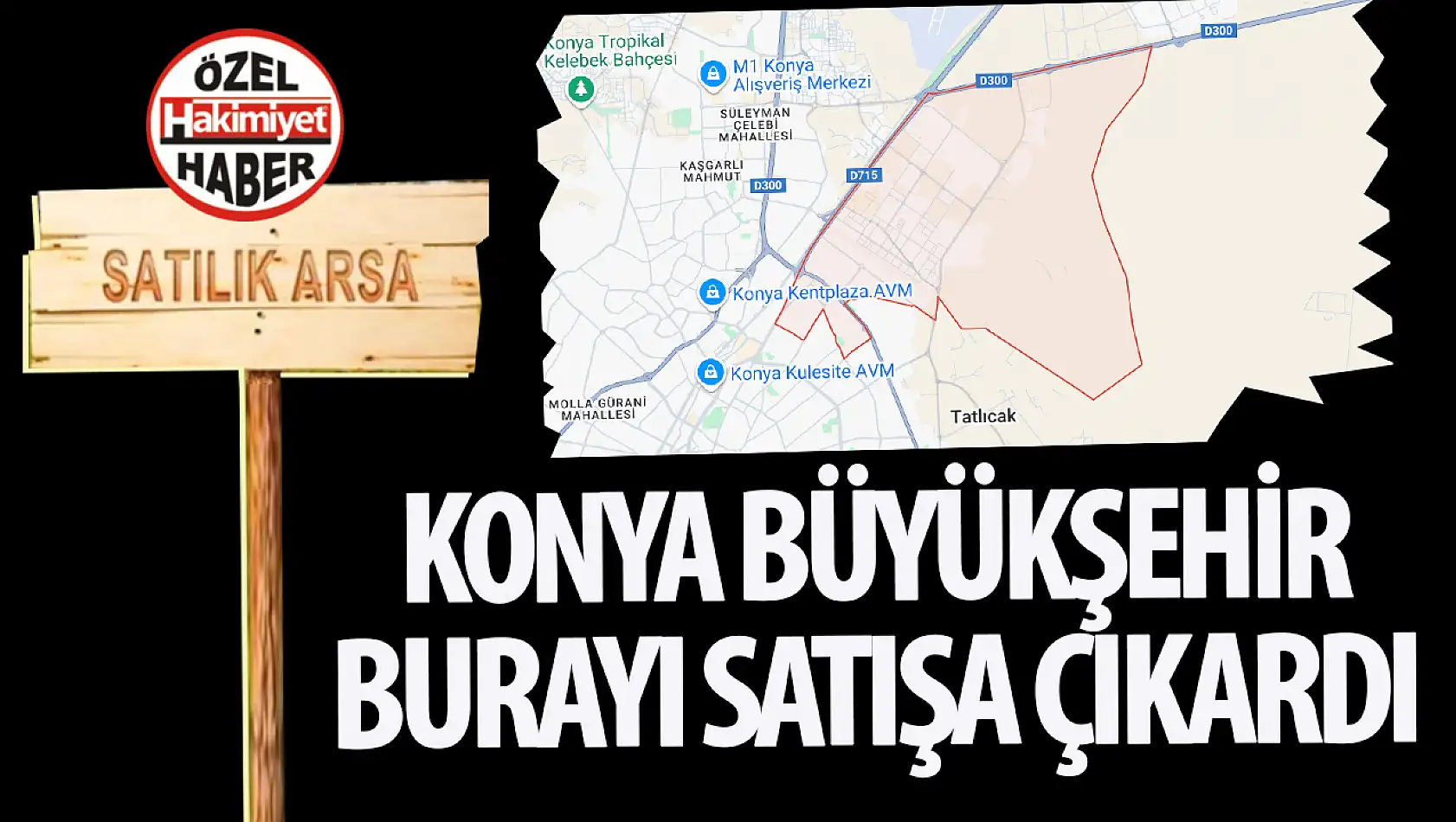 Konya Büyükşehir Belediyesi'nden İhale ile Satılacak Gayrimenkul İlanı