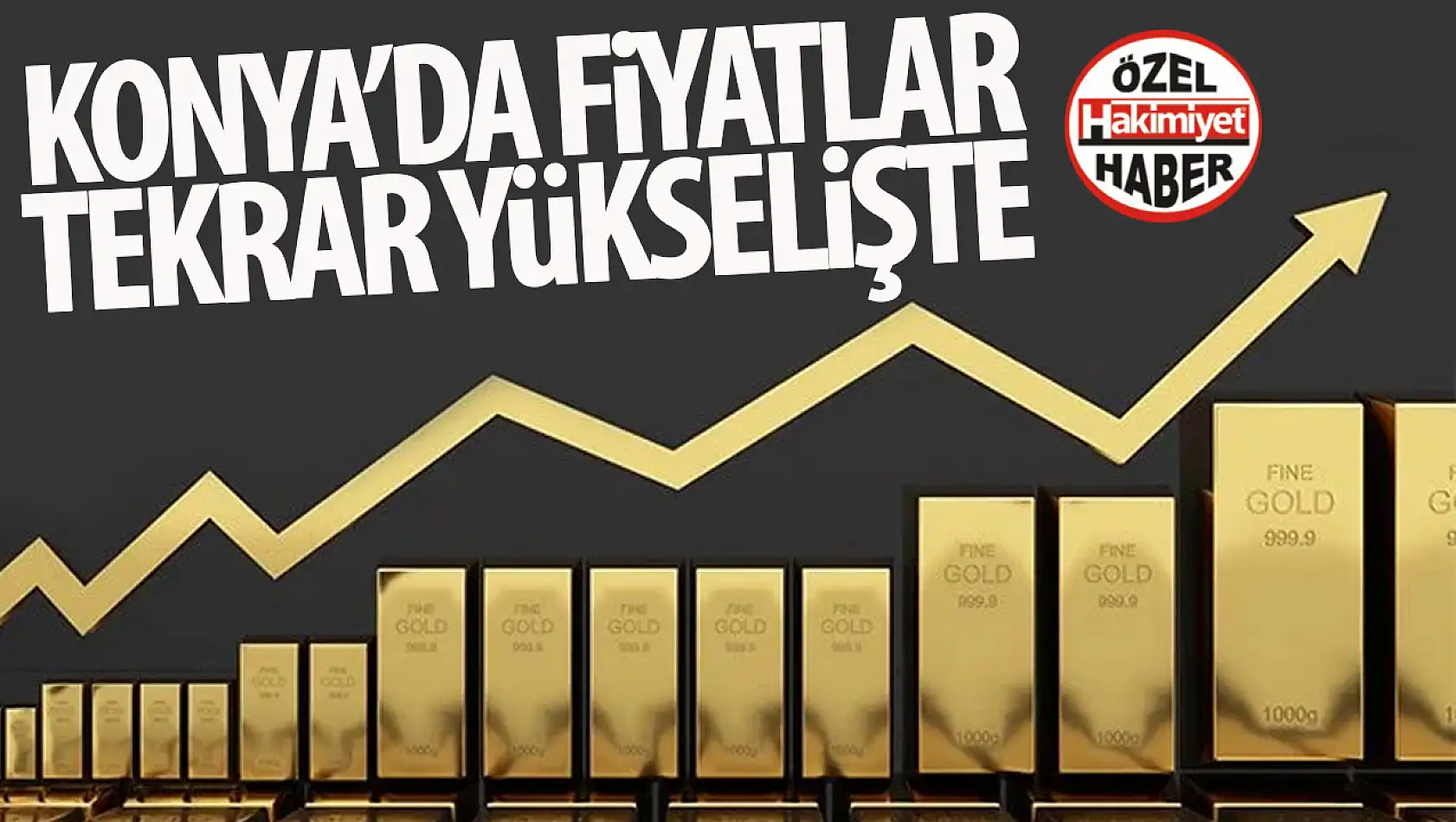 Konya'da Altın Fiyatları Yükselişte!