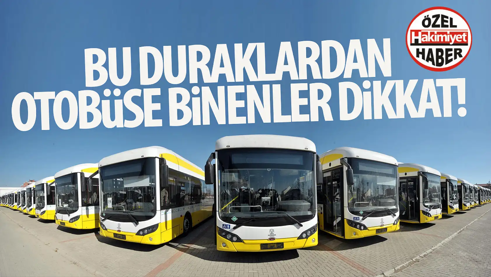 Konya'da birçok otobüs hattı o duraklara uğramayacak!