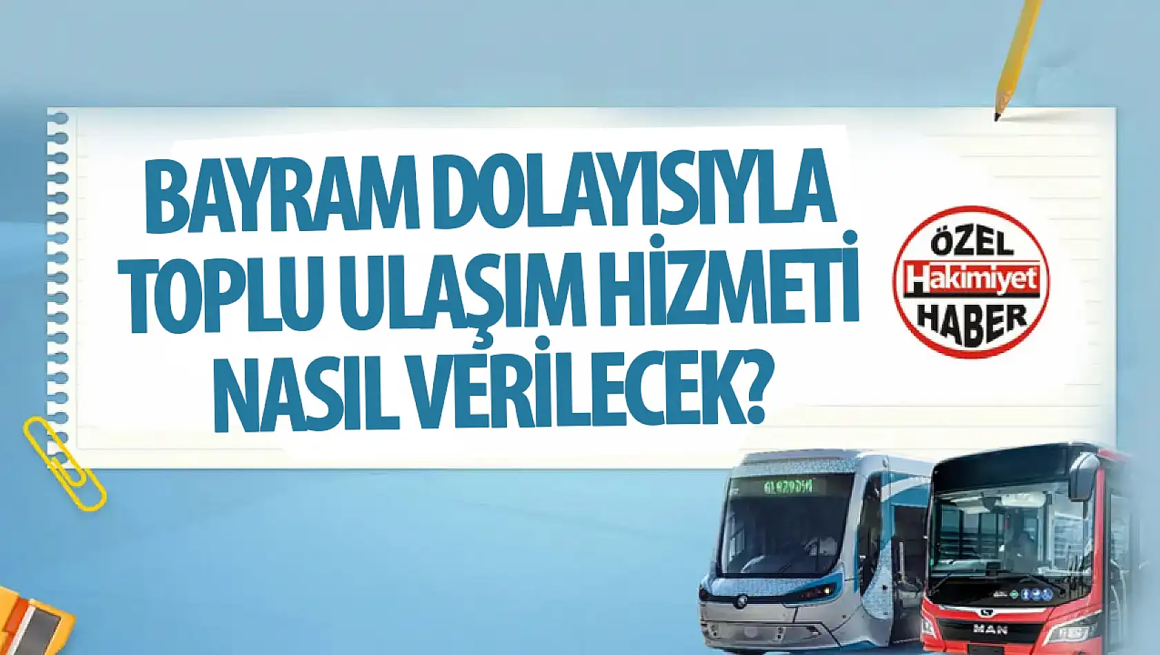 Konya'da Cumhuriyet Bayramı'nda toplu taşıma nasıl olacak?