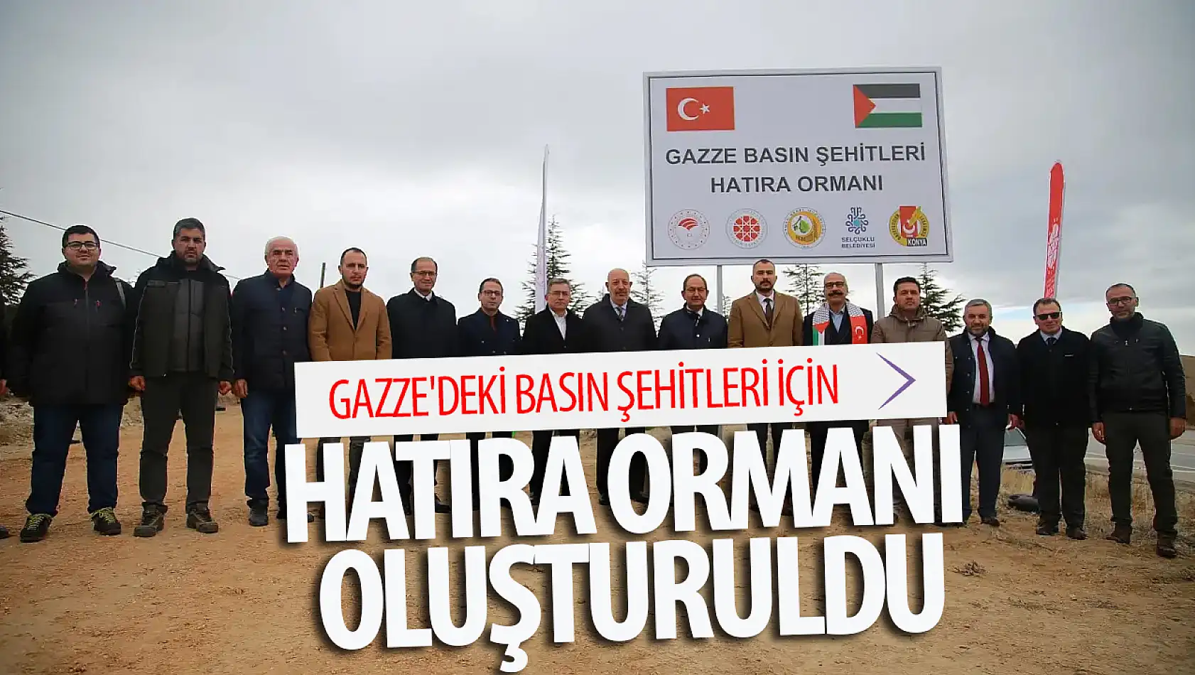 Konya'da, Gazze'deki basın şehitleri için hatıra ormanı kuruldu!