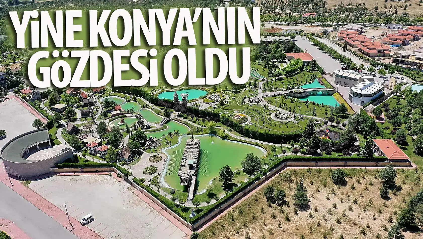 Konya'da gözde yine 80 Binde Devr-i Alem Parkı oldu