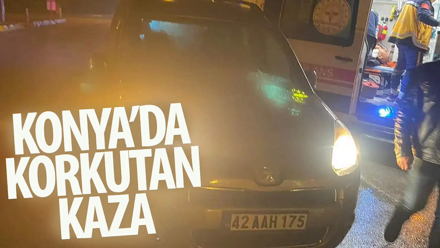 Konya'da hafif ticari araç yayaya çarptı