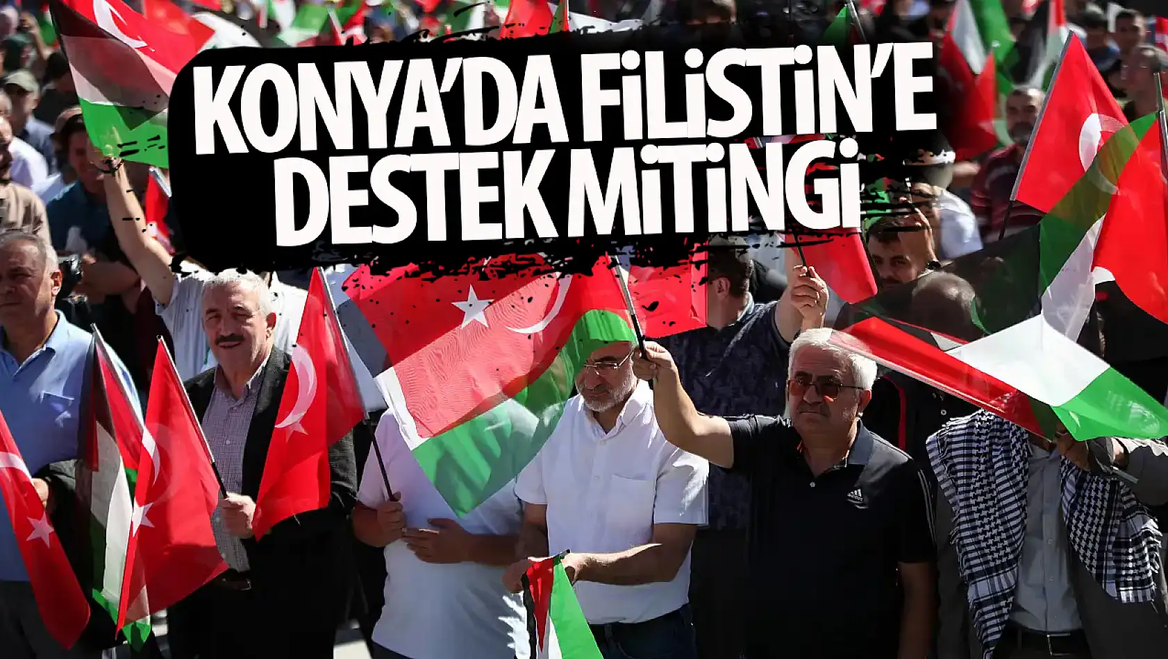 Konya'da 'Soykırıma İsyan Filistin'e Destek Yürüyüşü' düzenlendi!