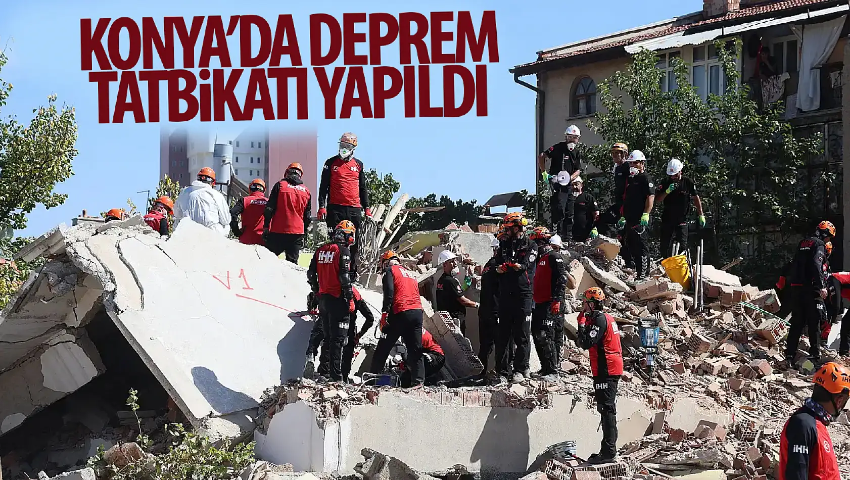 Konya'daki deprem tatbikatı gerçekleşti