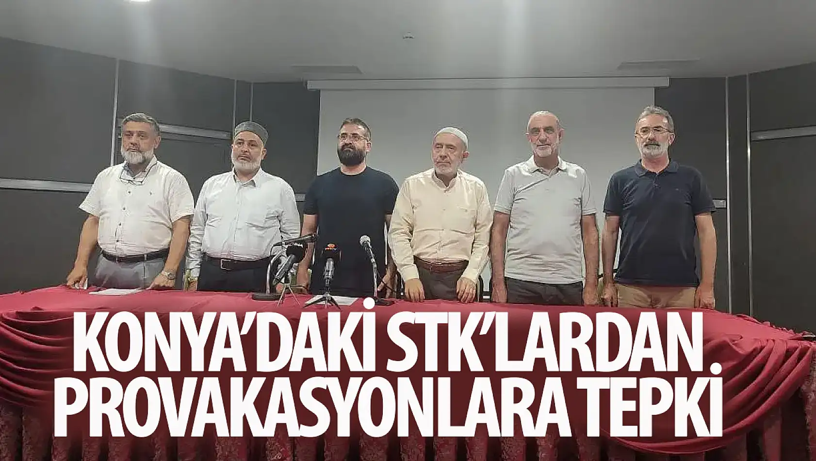 Konya'daki STK'lardan provokasyonlara tepki!