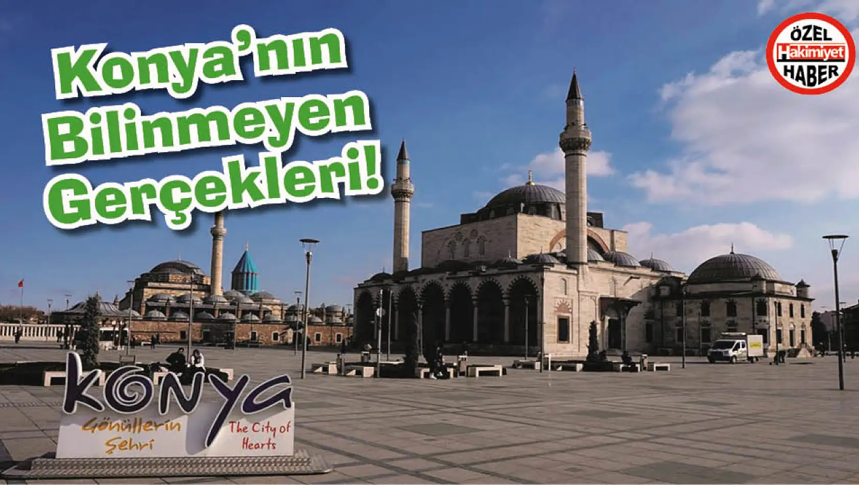 Konya'nın Bilinmeyen Gerçekleri!