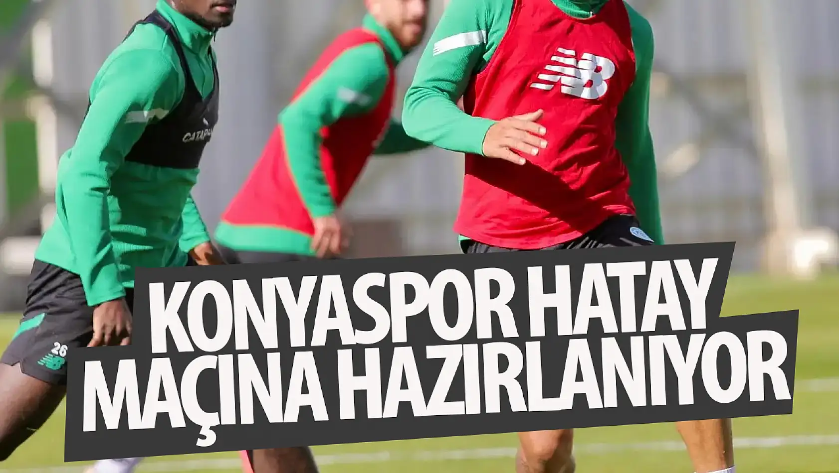 Konyaspor'da, Hatayspor maçı hazırlıkları sürüyor