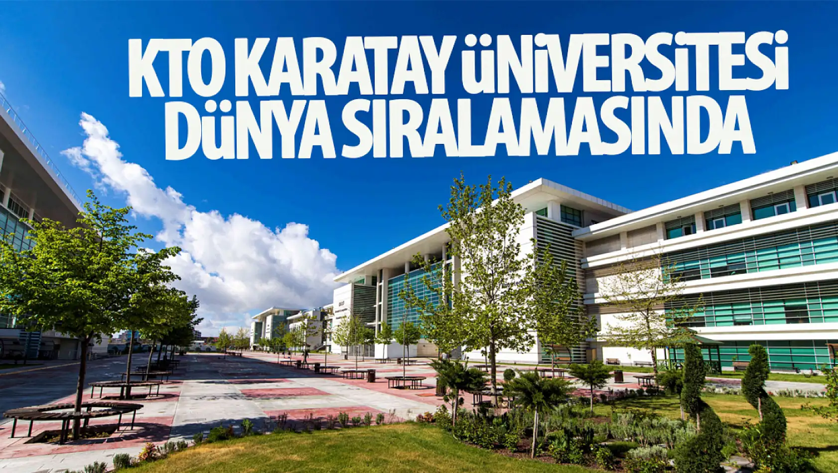 KTO Karatay üniversitesi Dünya sıralamasında...