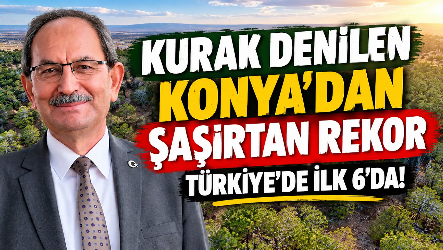 Kurak denilen Konya'dan şaşırtan rekor: Türkiye'de ilk 6'da!