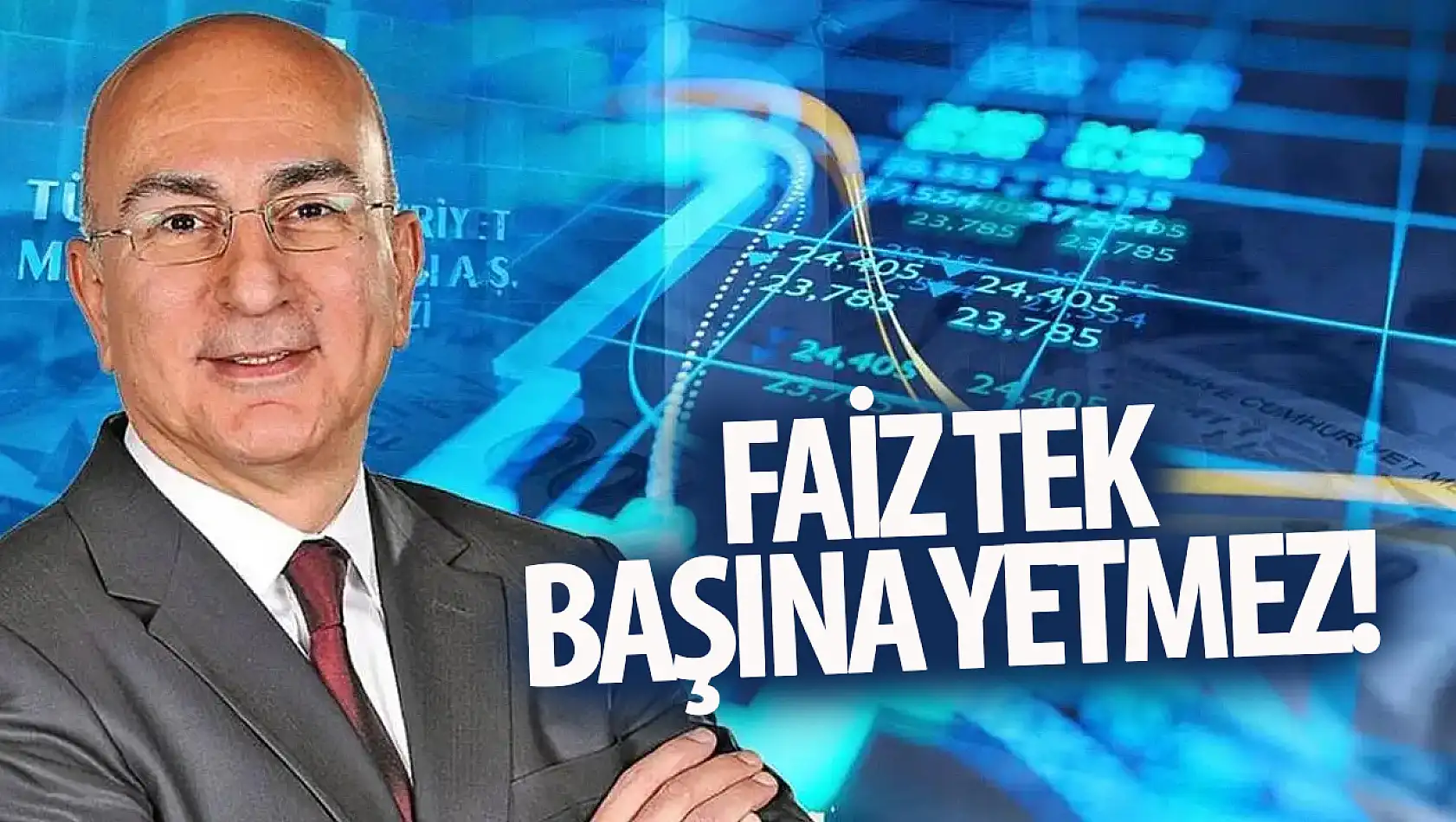 Mahfi Eğilmez'den eleştiri: Faiz tek başına yetmez!