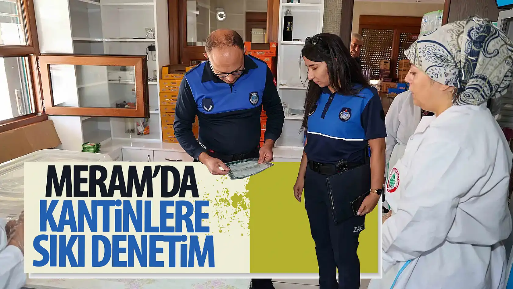 Meram Zabıtası'ndan okul kantinlerine denetim