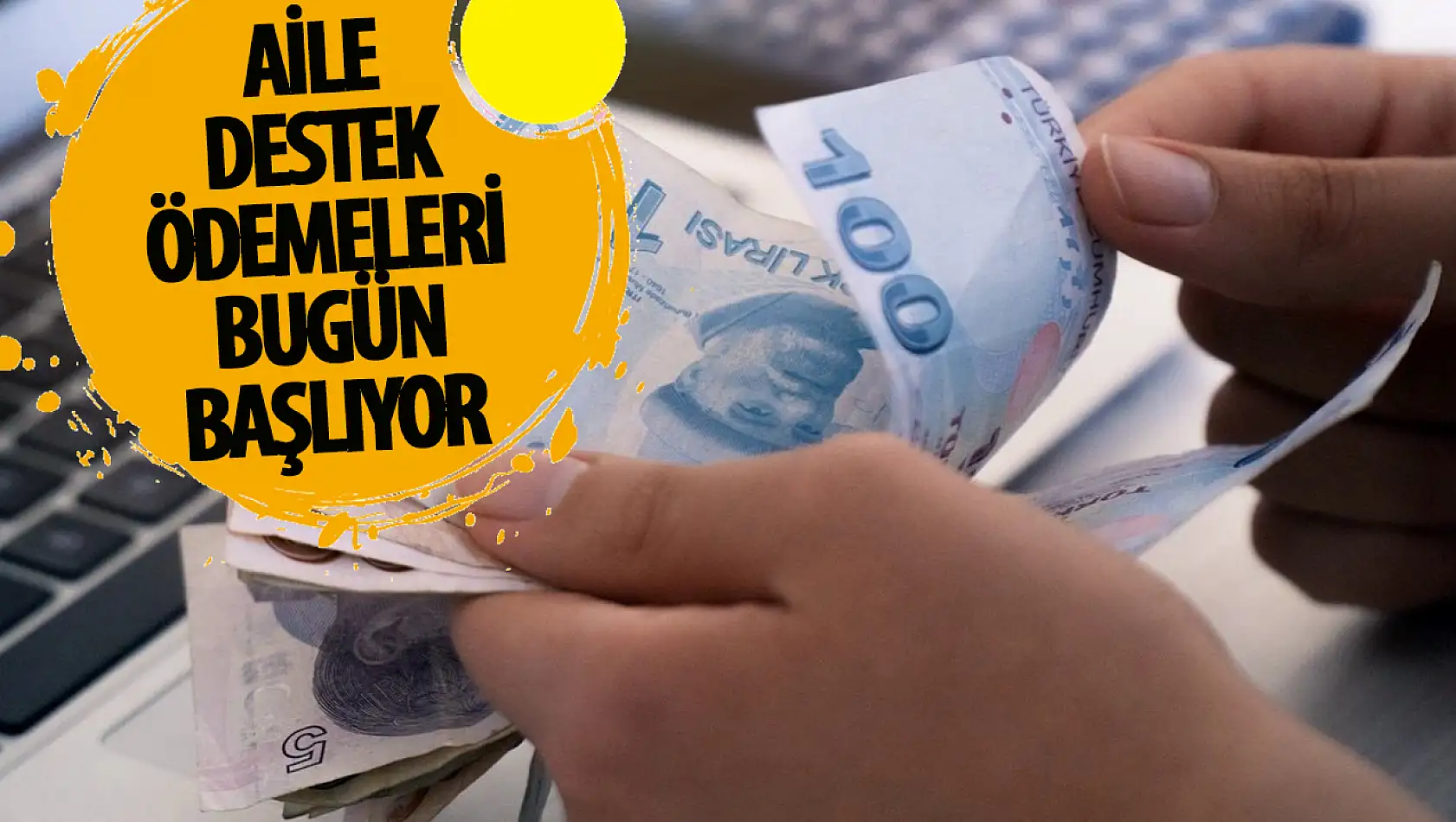 Ödemeler bugün hesaplara yatıyor