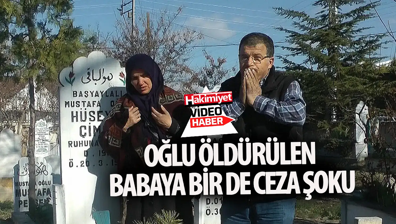 Oğlu öldürülen babaya ceza şoku: 'Böyle bir karar olabilir mi ya?'