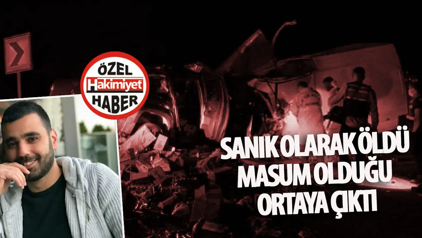 Sanık olarak öldü, 4 yıl sonra masum olduğu anlaşıldı!