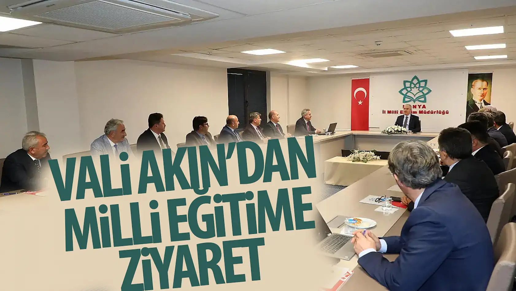 Vali Akın'dan  İl Milli Eğitim Müdürlüğü'nü ziyaret etti