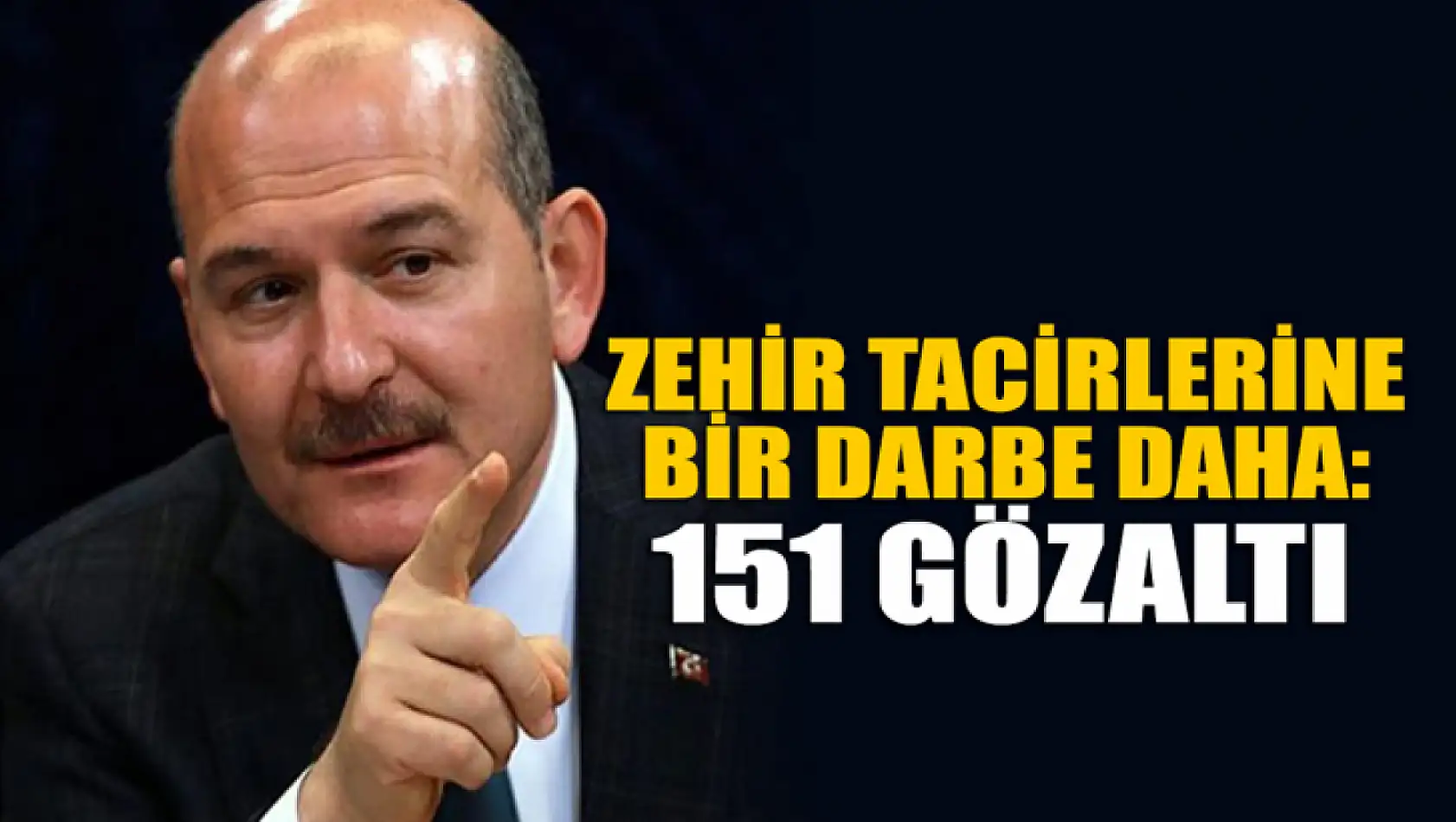 Zehir tacirlerine bir darbe daha: 151 gözaltı