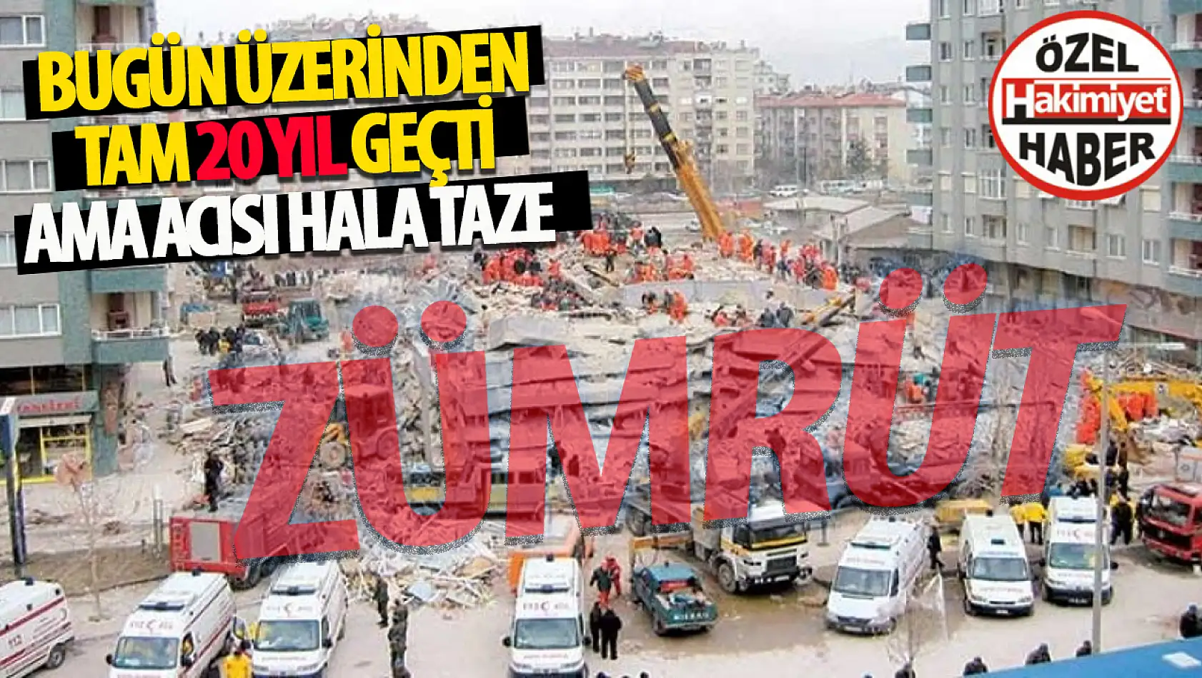 Zümrüt Apartmanı Faciası'nın Üzerinden 20 Yıl Geçti Acısı Hala Taze