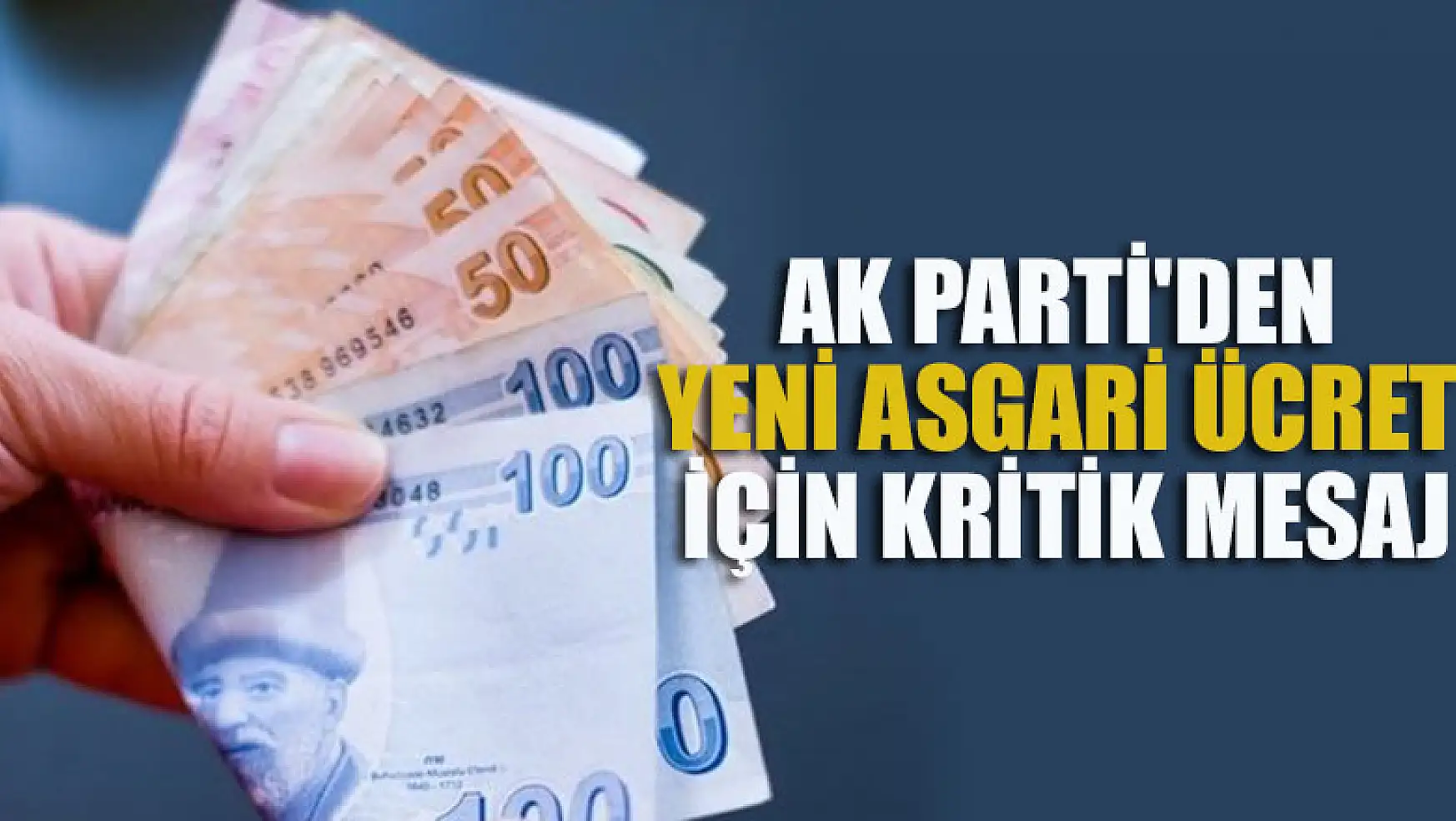 AK Parti'den yeni asgari ücret için kritik mesaj